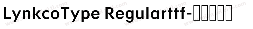 LynkcoType Regularttf字体转换